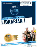 Librarian I (C-2788): Passbooks Study Guide Volume 2788