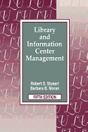 Library and Information Center Management - Stueart, Robert D