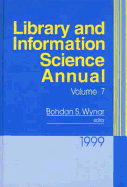 Library and Information Science Annual: 1999 Volume 7