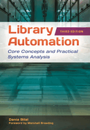 Library Automation: Core Concepts and Practical Systems Analysis
