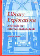 Library Explorations: Activities for International Students