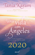 Libro Agenda. Una Vida Con Angeles 2020 / A Life with Angels 2020 Agenda