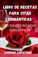 Libro de Recetas Para Citas Romnticas