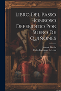 Libro del Passo Honroso Defendido Por Suero de Quiones