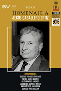 Libro Homenaje a Jess Caballero Ort?z. Tomo I