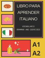 Libro Para Aprender italiano: A1 A2 Vocabulario Grammar and Exercises