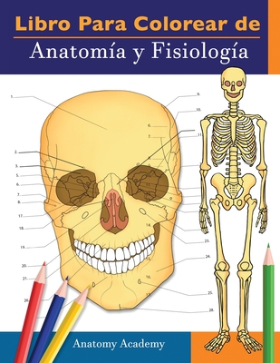 Libro para colorear de Anatom?a y Fisiolog?a: Libro de colores de autoevaluaci?n muy detallado para estudiar El regalo perfecto para estudiantes de la facultad de medicina, m?dicos, enfermeras y adultos - Harrison, Clement