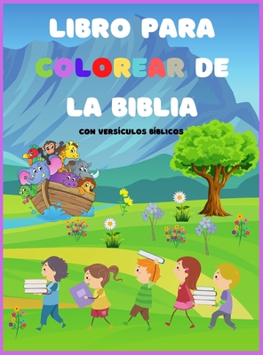 Libro para colorear de la Biblia: Para nios de todas las edades Divertido e inspirador Con versos de la Biblia, libro cristiano para colorear - Stone, Wilfrid