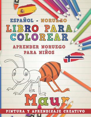 Libro Para Colorear Espaol - Noruego I Aprender Noruego Para Nios I Pintura Y Aprendizaje Creativo - Nerdmediaes