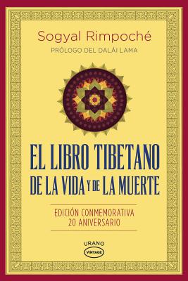 Libro Tibetano de Vida Y Muerte, El -V4* - Rinpoche, Sogyal, and Sogyal