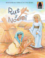 Libros Arco: Rut Y Noem? (Arch Books: Ruth and Naomi)