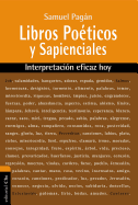 Libros Poticos y Sapienciales: Interpretacin eficaz hoy