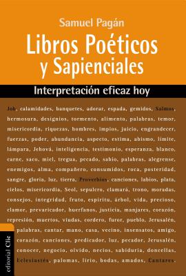 Libros Po?ticos y Sapienciales: Interpretaci?n Eficaz Hoy - Pagn, Samuel