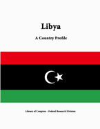 Libya: A Country Profile