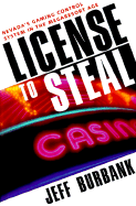 License to Steal: Nevada's Gaming Control System in the Megaresort Age
