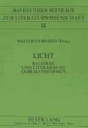 Licht: Religioese Und Literarische Gebrauchsformen