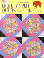 Lickety-Split Quilts for Little Ones