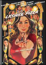 Licorice Pizza - Paul Thomas Anderson