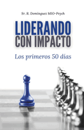 Liderando con Impacto: Los Primeros 50 Das