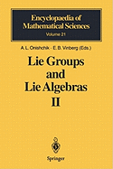 Lie Groups and Lie Algebras II: Discrete Subgroups of Lie Groups and Cohomologies of Lie Groups and Lie Algebras