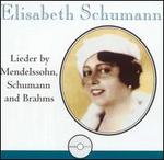 Lieder by Medelssohn, Schumann & Brahms