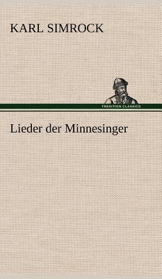 Lieder Der Minnesinger - Simrock, Karl