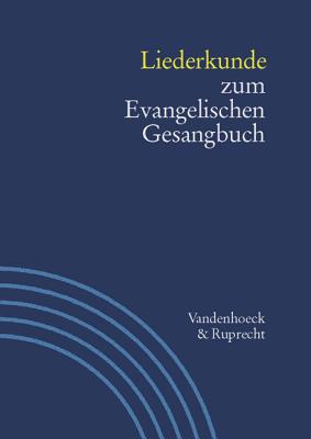 Liederkunde Zum Evangelischen Gesangbuch. Heft 2 - Hahn, Gerhard (Editor)