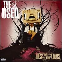 Lies for the Liars - The Used