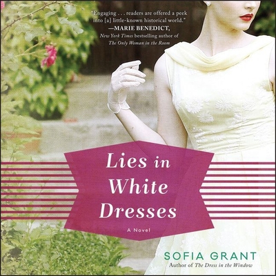 Lies in White Dresses Lib/E - Grant, Sofia, and McNamara, Nan (Read by)