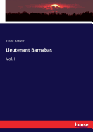 Lieutenant Barnabas: Vol. I