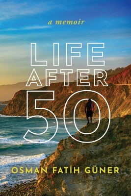 Life After 50 - Gner, Osman Fat h