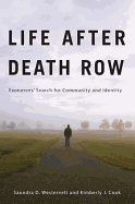 Life After Death Row: Exonerees' Search for Community and Identity