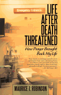 Life After Death Threatened: How Prayer Brought Back My Life