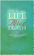 Life After Death: Updated in Today's Language - Gordon, S D, and Harmon, Dan (Editor)