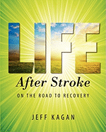 Life After Stroke: On the Road to Recovery