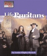 Life Among the Puritans - Slavicek, Louise Chipley