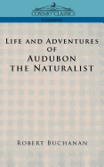 Life and Adventures of Audubon, the Naturalist