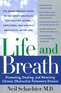 Life and Breath: Preventing, Treating and Reversing Chronic Obstructive Pulmonary Disease