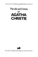 Life and Crimes of Agatha Christie - Osborne, Charles