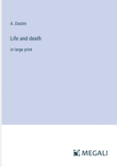 Life and death: in large print