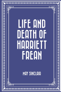 Life and Death of Harriett Frean