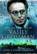 Life and Fate of Vasily Grossman
