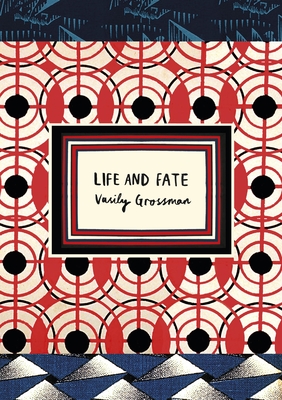 Life and Fate (Vintage Classic Russians Series): **AS HEARD ON BBC RADIO 4** - Grossman, Vasily, and Chandler, Robert (Translated by)