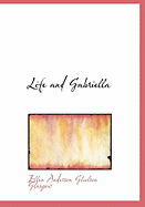 Life and Gabriella - Glasgow, Ellen Anderson Gholson