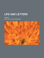 Life and Letters: Essays