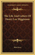 Life and Letters of Henry Lee Higginson