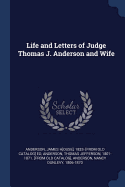 Life and Letters of Judge Thomas J. Anderson and Wife