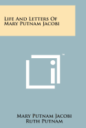 Life And Letters Of Mary Putnam Jacobi