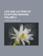 Life and Letters of Stopford Brooke Volume 2