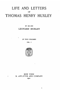 Life and Letters of Thomas Henry Huxley